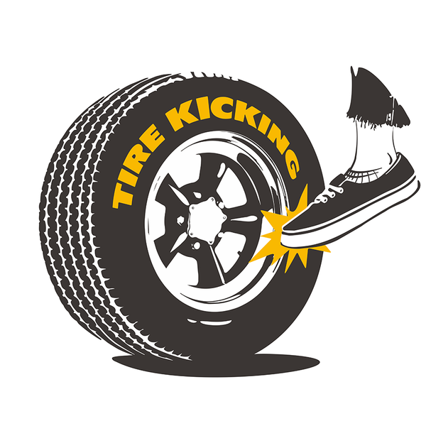 Tire Kicking